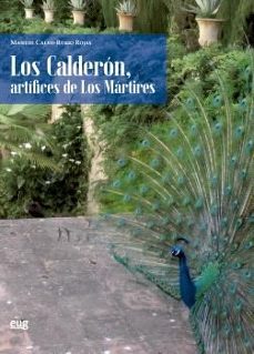 los calderon, artitices de los martires-manuel calvo rubio rojas-9788433876072