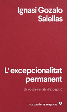 l excepcionalitat permanent-ignasi gozalo salellas-9788433901972