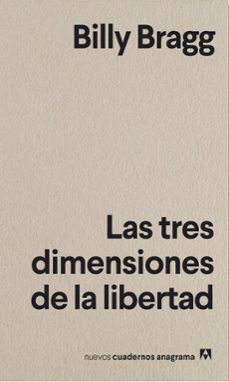 las tres dimensiones de la libertad-billy bragg-9788433916372