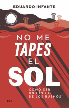no me tapes el sol (ebook)-eduardo infante-9788434433472