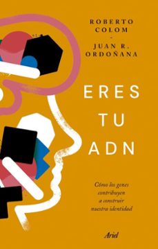 eres tu adn (ebook)-roberto colom-juan ramon ordoñana-9788434438972