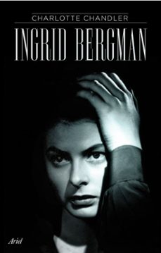 ingrid bergman-charlotte chandler-9788434452572