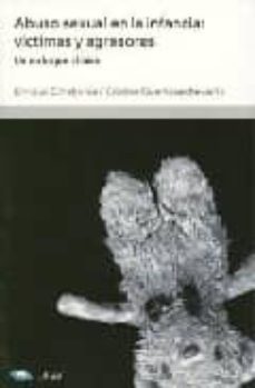 abuso sexual en la infancia: victimas y agresores: un enfoque cli nico (2ª ed.)-9788434474772