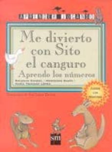 me divierto con sito el canguro (aprendo los numeros)-maria soledad candel guillen-9788434862272