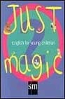 just magic 2: english for young children-ana soberon-magaly villarroel-maria luisa conde-9788434865372