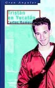 tristan en yucatan-carlos romeu-9788434886872