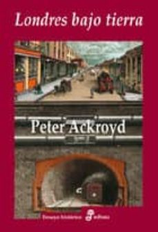 londres bajo tierra (ebook)-peter ackroyd-9788435045872