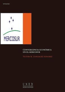 convergencia económica en el mercosur-victor m. gonzalez sanchez-9788436250572