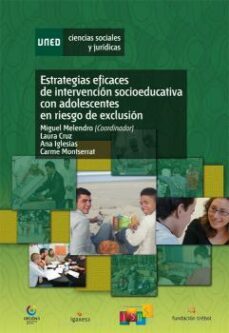 estrategias eficaces de intervencion socioeducativa con adolescen tes en riesgos-miguel melendro estefania-9788436267372