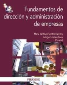 fundamentos de direccion y administracion de empresas-maria del mar fuentes fuentes-eulogio cordon pozo-9788436825572