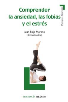 comprender la ansiedad, las fobias y el estres (ebook)-juan rojo moreno-9788436838572
