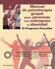 manual de psicoterapia grupal para personas con sobrepeso u obesidad-miriam p. felix alcantara-maria villacañas blazquez-9788436849172