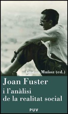 joan fuster i l analisi de la realitat social-9788437075372