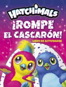 ¡rompe el cascaron! (hatchimals. actividades)-9788437201672