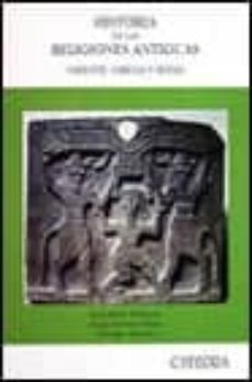 historia de las religiones antiguas: oriente, grecia y roma-jose maria blazquez-9788437612072