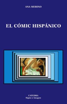 el comic hispanico-ana merino-9788437620572