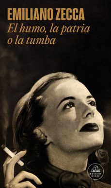 el humo, la patria o la tumba (mapa de las lenguas)-emiliano zecca-9788439745372