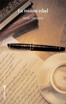 la misma edad-javier semprun-9788441426672