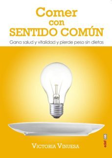 comer con sentido común-victoria vinuesa-9788441437272