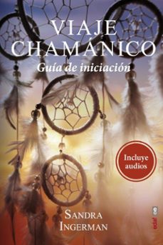 viaje chamanico: guia de iniciacion-sandra ingerman-9788441439672