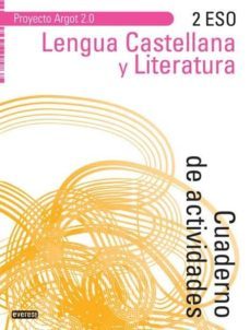 lengua castellana y literatura 2 eso cuaderno de actividades proyecto argot 2.0-9788444172972