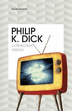 la penúltima verdad (ebook)-philip k. dick-9788445000472