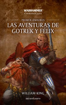 las aventuras de gotrek y felix omnibus nº 01/06 (ne)-william king-9788445020272