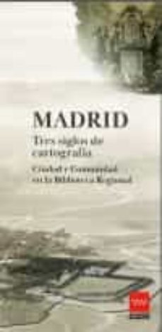 madrid tres siglos de cartografia-9788445138472