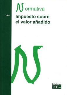impuesto sobre el valor añadido. normativa 2018-9788445436172