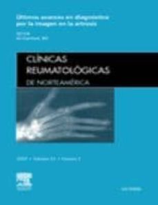 clinicas reumatologicas de norteamerica 2009 volumen 35 nº 3: ult imos avances en diagnostico por la imagen en la artrosis-a. guermazi-9788445818572