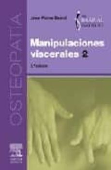 manipulaciones viscerales (tomo 2) (2ª ed.)-9788445819272