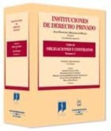 instituciones de derecho privado (t. iii) (vol. 2: obligaciones y contratos)-juan francisco delgado de miguel-9788447023172