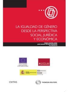 la igualdad de genero desde la perspectiva social: juridica y eco nomica-maria teresa (coord.) martin lopez-9788447047772