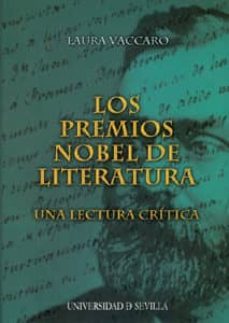 los premios nobel de literatura: una lectura critica-laura vaccaro-9788447210572