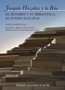joaquin hazañas y la rua: el hombre y su biblioteca. el fondo hazañas-9788447228072