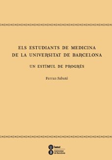 estudiants de medicina de la universitat de barcelona-ferran sabate-9788447537372