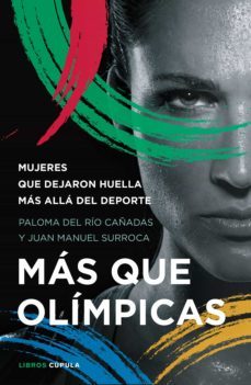 mas que olimpicas (ebook)-paloma del rio cañadas-juan manuel surroca-9788448028572