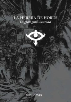 la herejia de horus: la gran guia ilustrada-alan merret-9788448049072