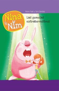 las gemelas extraterrestres. (nina y nim 4)-9788448845872