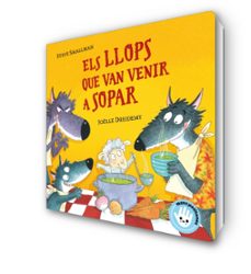 els llops que van venir a sopar (mans petitones)-steve smallman-9788448855772