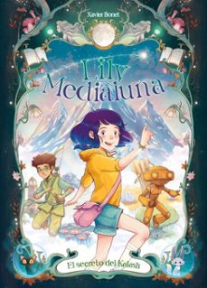 lily medialuna 3 - el secreto de kalash (ebook)-xavier bonet-9788448872472