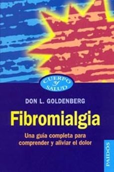 fibromialgia: una guia completa para comprender y aliviar el dolo r-don l. goldenberg-9788449314872