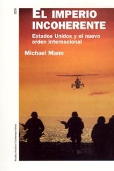 el imperio incoherente: estados unidos y el nuevo orden internaci onal-9788449316272