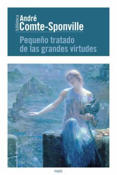 pequeño tratado de las grandes virtudes (ebook)-andre comte sponville-9788449330872