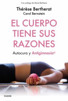 el cuerpo tiene sus razones (ebook)-therese bertherat-carol bernstein-9788449334672