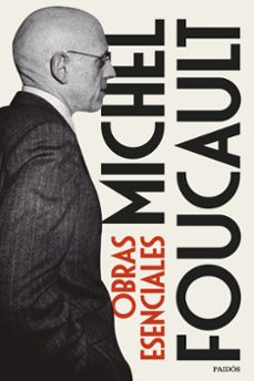 obras esenciales-michel foucault-9788449341472