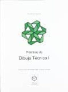 dibujo tecnico 1 practicas (3ºedicion bch1)-9788461361472