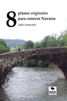 8 planes originales para conocer navarra (ebook)-9788461749072