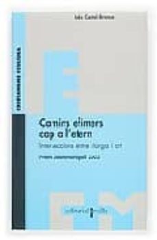 camins efimers cap a l etern:  interseccions entre liturgia i art-ines castel branco-9788466110372