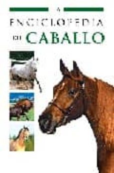 la enciclopedia del caballo-luis tomas melgar gil-9788466217972